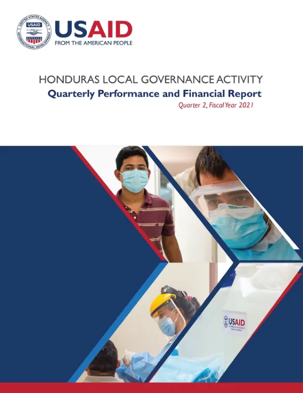 Honduras Local Governance Activity Quarterly Performance and Financial Report January 1 – March 31, 2021