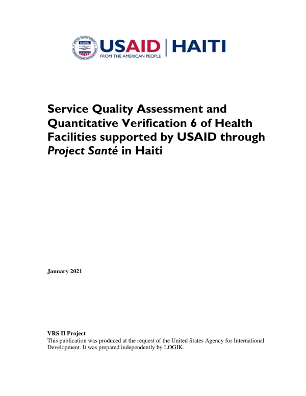 Service Quality Assessment and Quantitative Verification 6 of Health Facilities supported by USAID through Project Santé in Haiti