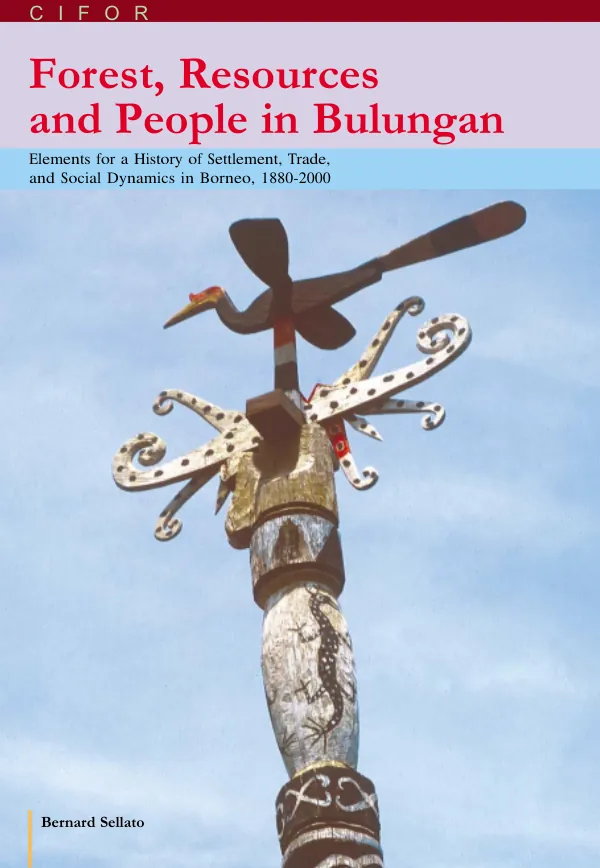 Forest, Resources and People in Bulungan