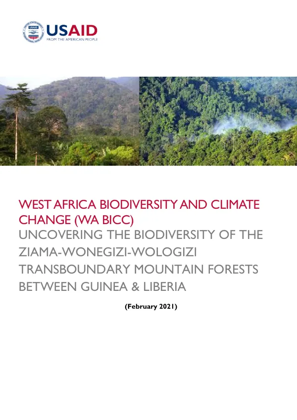 West Africa Biodiversity and Climate Change (WA BiCC): Uncovering the Biodiversity of the Ziama-Wonegizi-Wologizi Transboundary Mountain Forests between Guinea and Liberia