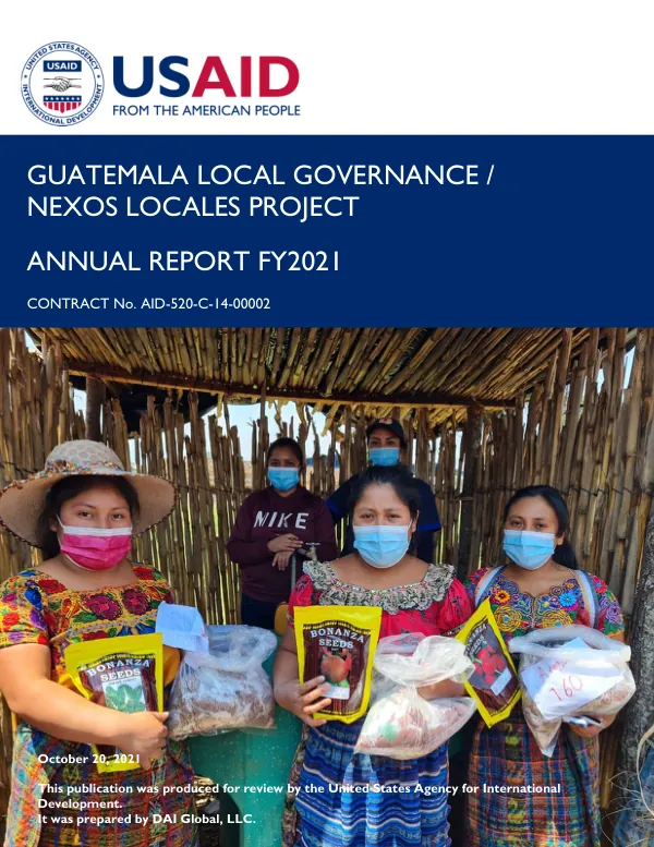 Annual Report FY2021: Guatemala Local Governance / Nexos Locales Project