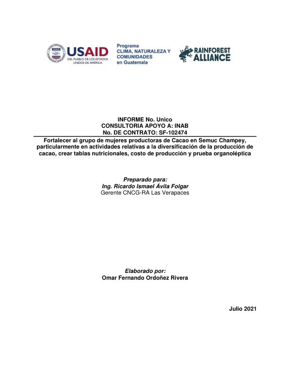 Informe Final: Fortalecimiento del Grupo de Mujeres Productoras de Cacao en Semuc Champey