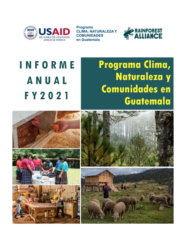 Informe Anual FY 2021: Programa Clima, Naturaleza y Comunidades en Guatemala