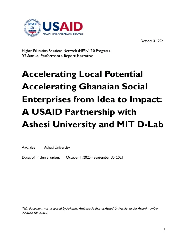 2021 Annual Performance Report Narrative: Accelerating Local Potential - A USAID Partnership with Ashesi University and MIT D-Lab