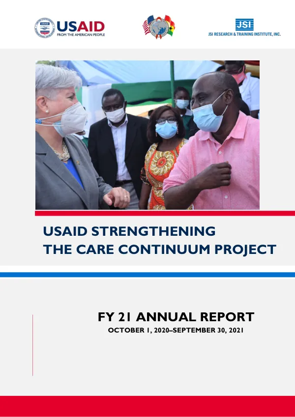 FY 21 ANNUAL REPORT: USAID Strengthening the Care Continuum Project