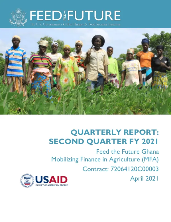 Quarterly Progress Report: Feed the Future Ghana Mobilizing Finance in Agriculture (MFA) Activity