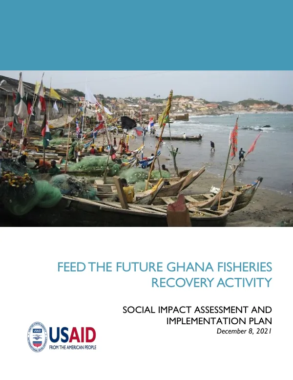 Feed the Future Ghana Fisheries Recovery Activity: Social Impact Assessment and Implementation Plan
