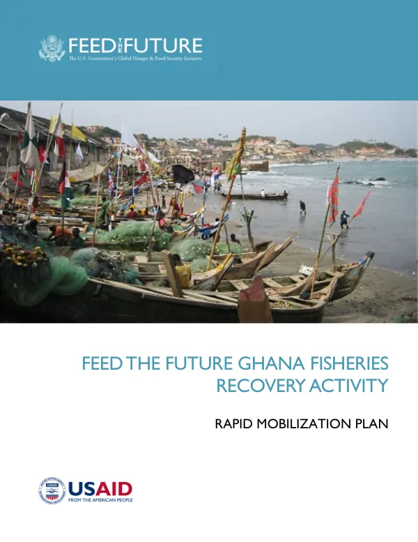 Feed the Future Ghana Fisheries Recovery Activity: Mobilization Plan