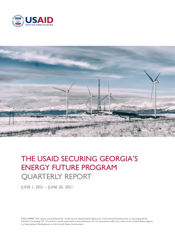 USAID Securing Georgia’s Energy Future Program Quarterly Report June 1, 2021 – June 30, 2021