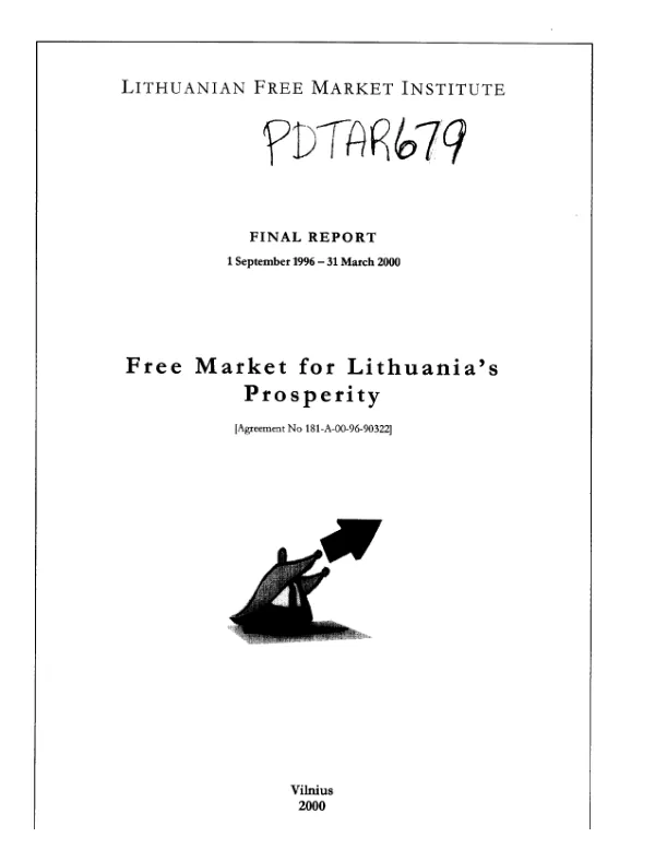 Lithuanian Free Market Institute : final report, 1 September 1996-31 March 2000 -- free market for Lithuania's prosperity (agreement no. 181-A-00-96-90322)