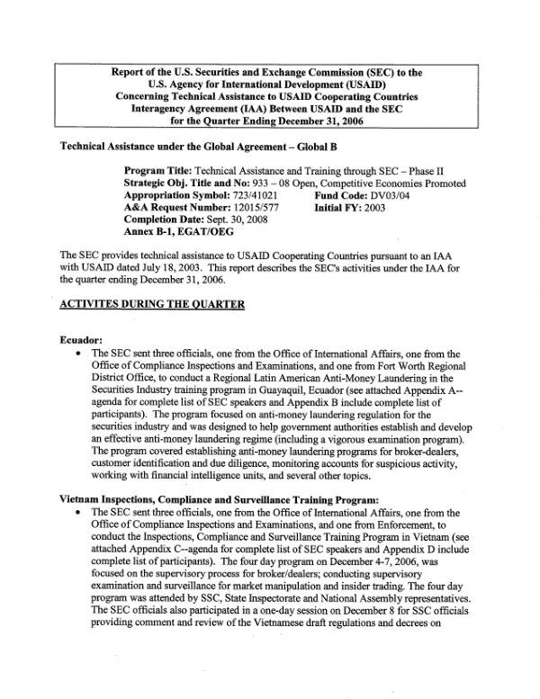 Report of the US Securities and Exchange Commission (SEC) to the US Agency for International Development (USAID) concerning technical assistance to USAID cooperating countries : interagency agreement (IAA) between USAID and the SEC for the quarter ending December 31, 2006