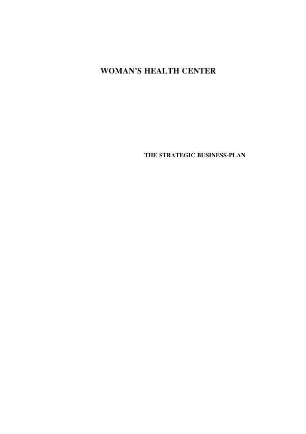 Woman's Health Center. The Strategic Business Plan
