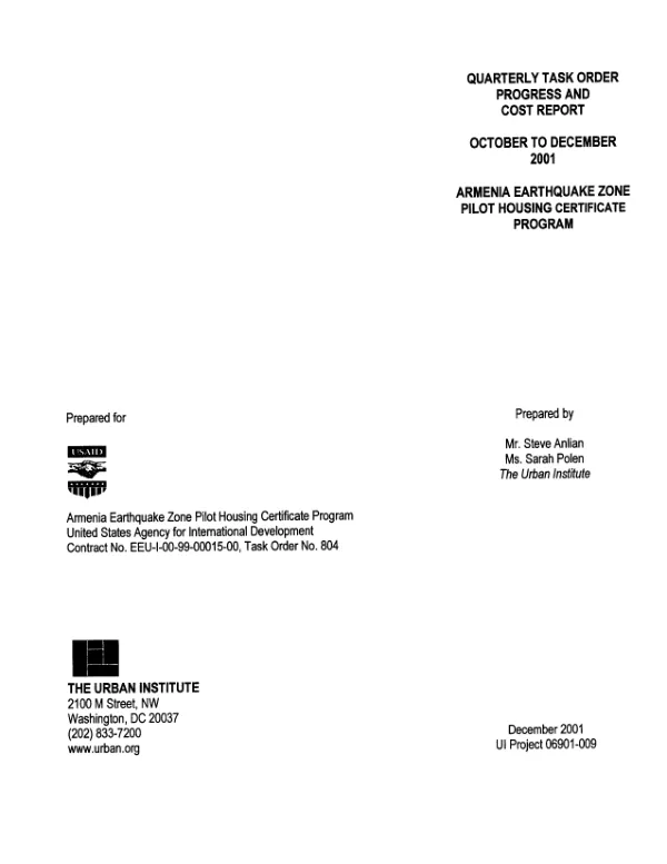 Quarterly task order progress and cost report : October to December 2001 -- Armenia earthquake zone pilot housing certificate program