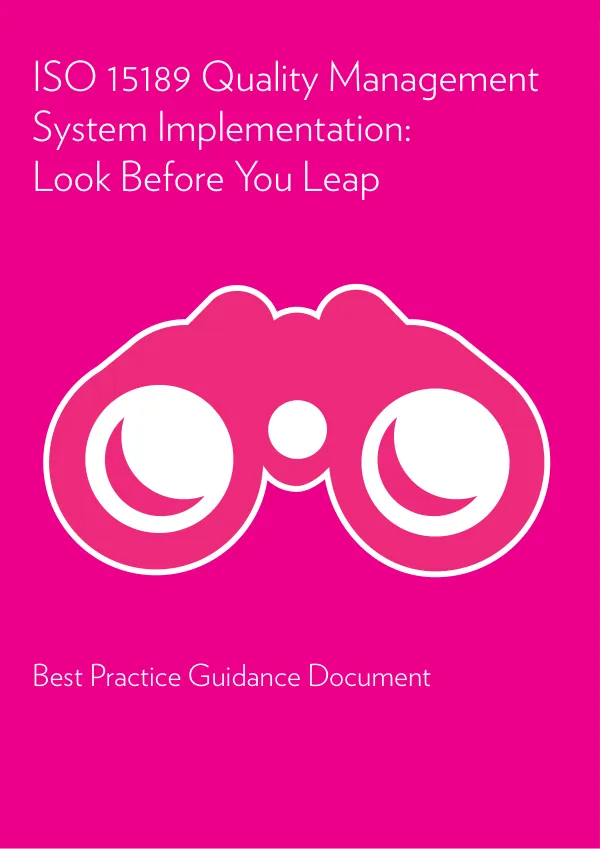ISO15189 QMS Implementation: Look Before You Leap