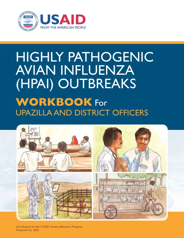 Highly Pathogenic Avian Influenza (HPAI) Outbreaks Workbook for Upazilla and District Officers