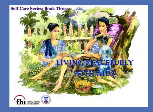 Self Care Series: Book Three - LIVING PEACEFULLY WITH AIDS