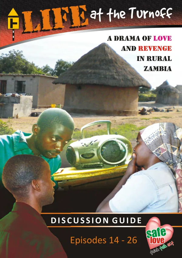 Zambia CSH Life at the Turnoff Discussion Guide: Episodes 14-26
