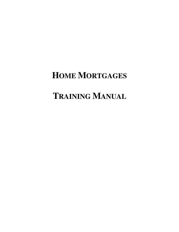 Home Mortgages Training Manual