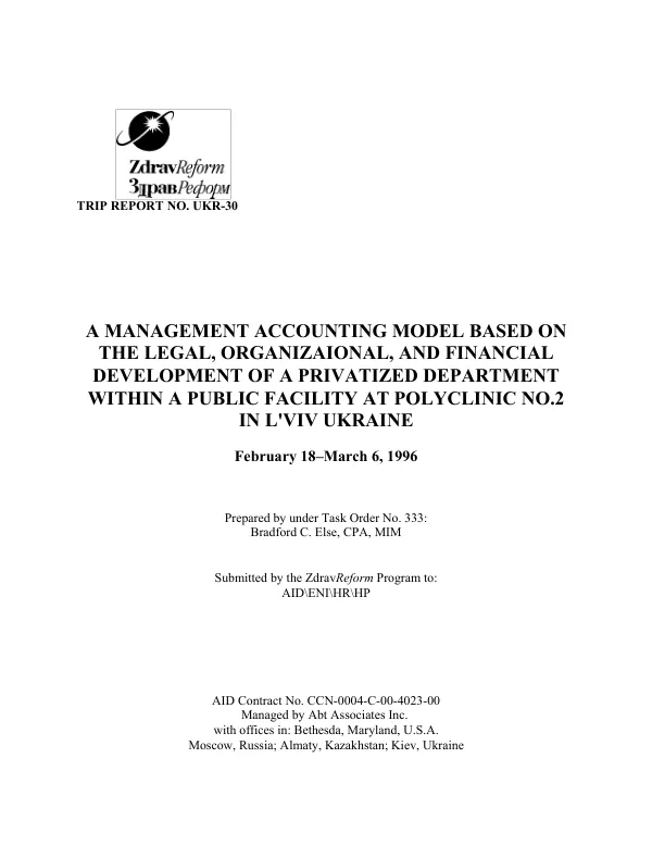 A MANAGEMENT ACCOUNTING MODEL BASED ON THE LEGAL, ORGANIZAIONAL, AND FINANCIAL DEVELOPMENT OF A PRIVATIZED DEPARTMENT WITHIN A PUBLIC FACILITY AT POLYCLINIC NO.2 IN L'VIV UKRAINE