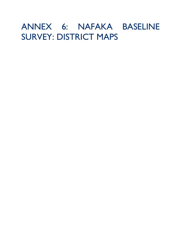 NAFAKA BASELINE SURVEY: DISTRICT MAPS