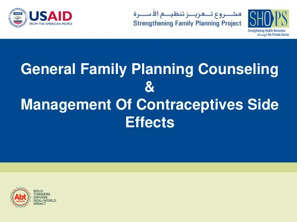General Family Planning Counseling and Management of Contraceptives Side Effects