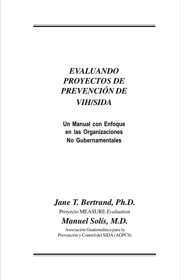 Evaluando proyectos de prevencion de VIH/SIDA : un manual con enfoque en las organizaciones no gubernamentales