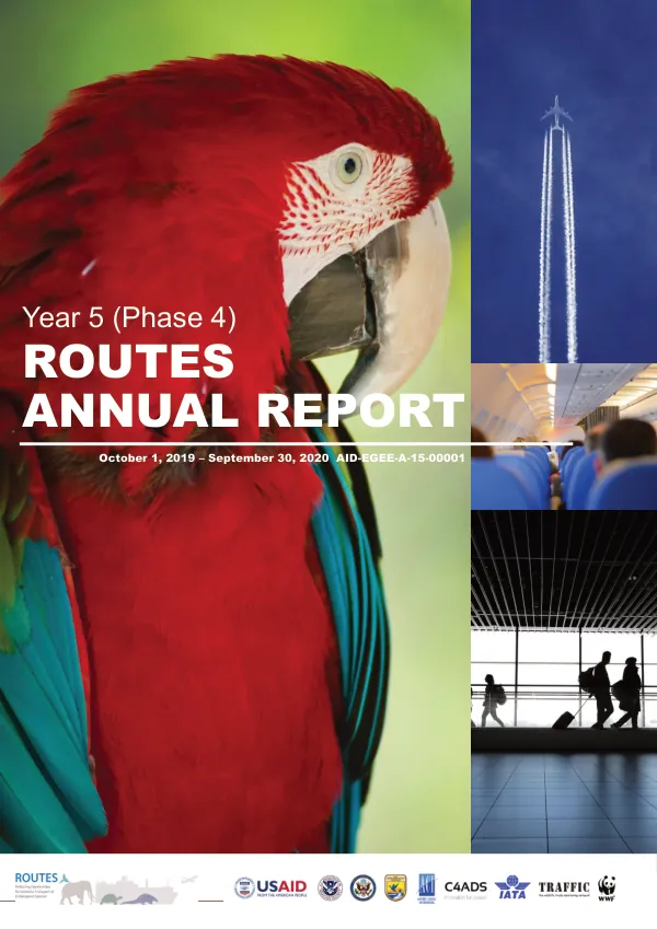 Annual Report: Year 5 (Phase 4) of the USAID Reducing Opportunities for Unlawful Transport of Endangered Species (ROUTES) Partnership