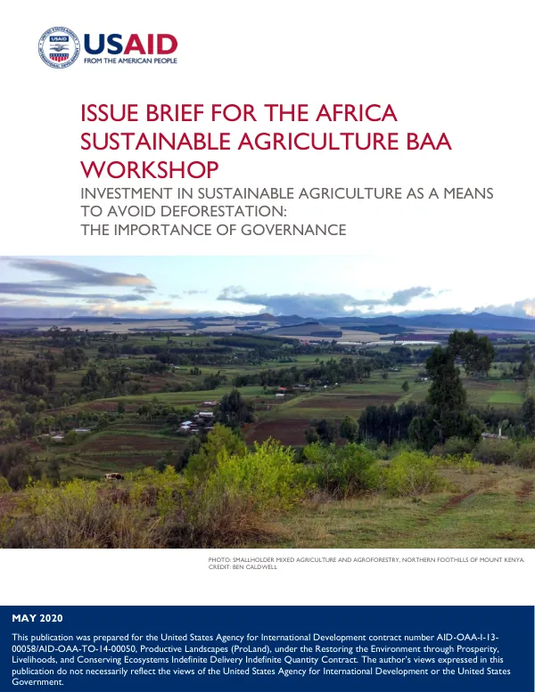 Issue Brief for the Africa Sustainable Agriculture BAA Workshop: Investment in Sustainable Agriculture as a Means to Avoid Deforestation: The Importance of Governance