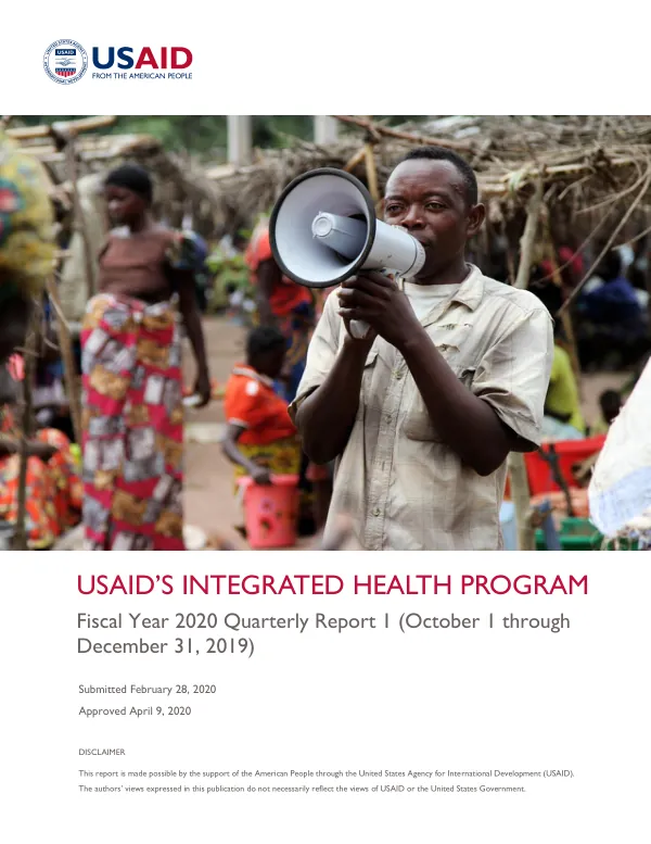 USAID's Integrated Health Program Fiscal Year 2020 Quarterly Report 1