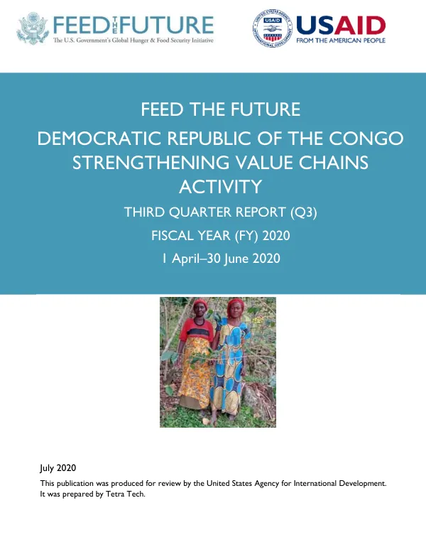 Feed the Future Democratic Republic of the Congo Strengthening Value Chains Activity Quarterly Report (FY 2020, Q3)