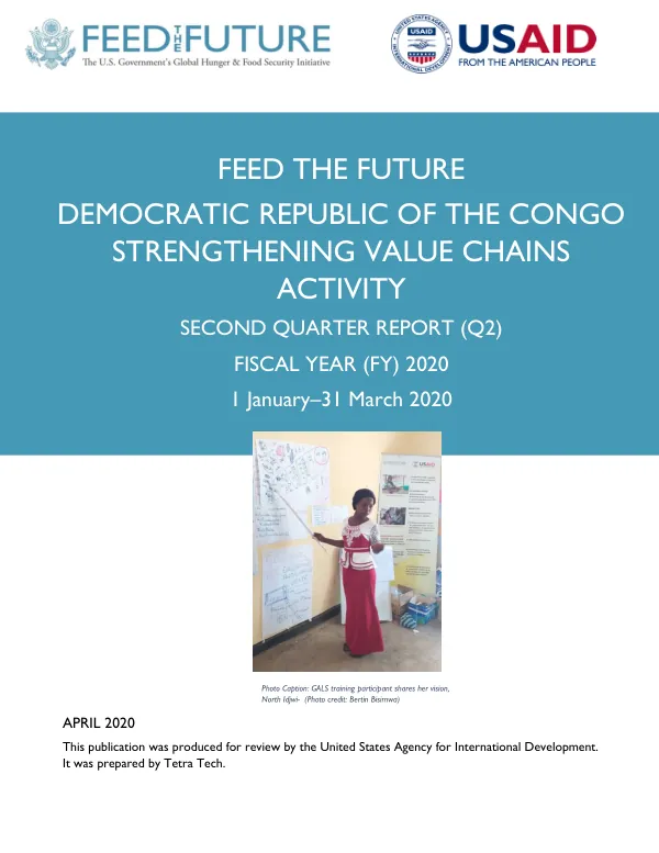Feed the Future Democratic Republic of the Congo Strengthening Value Chains Activity, Second Quarter Report (Q2) Fiscal Year (FY) 2020: 1 January-31 March 2020