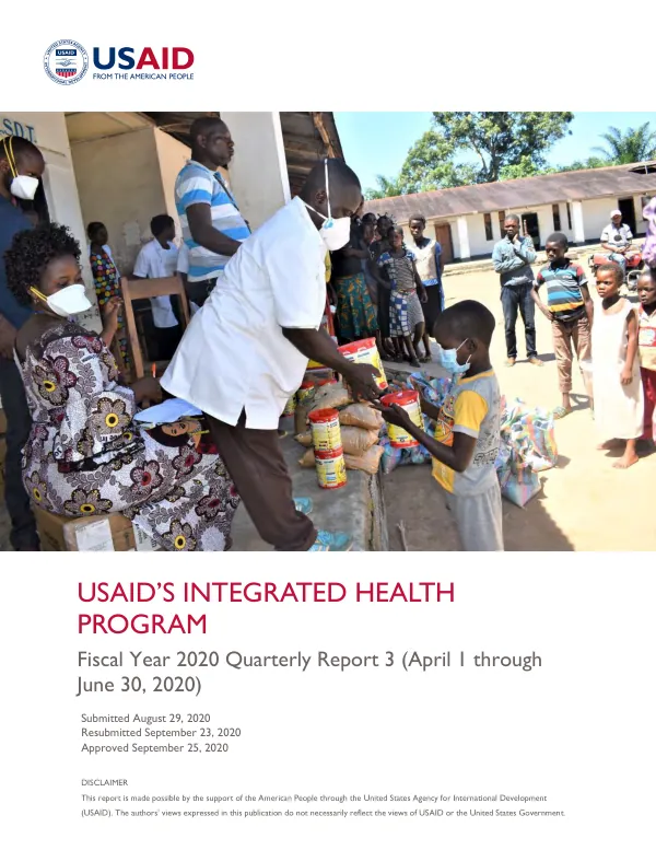 USAID’s Integrated Health Program Fiscal Year 2020 Quarterly Report 3