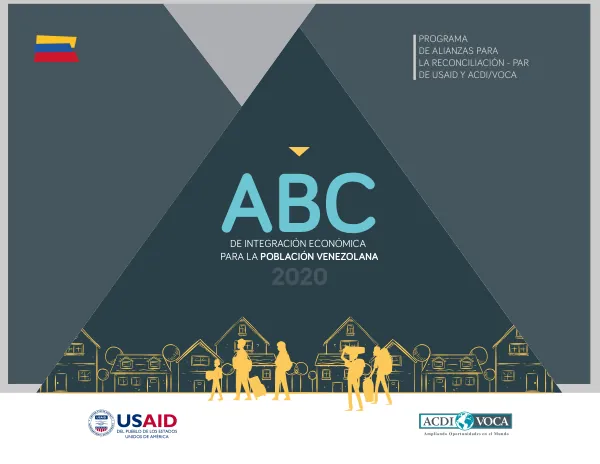 Programa de Alianzas para la Reconciliación - PAR de USAID y ACDI/VOCA: Integración Económica para la Población Venezolana