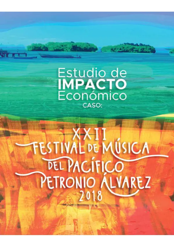 Estudio de Impacto Económico. Caso: XXII Festival de Música del Pacífico Petronio Álvarez 2018