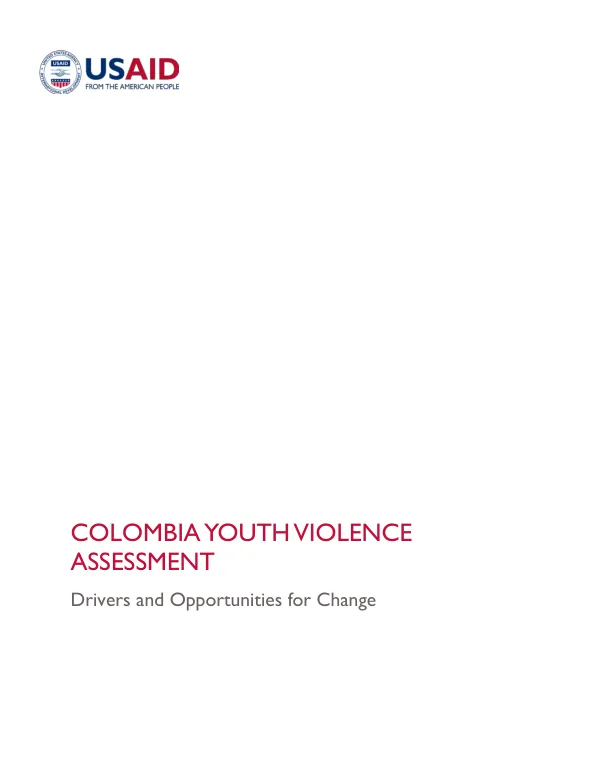 Colombia Youth Violence Assessment: Drivers and Opportunities for Change