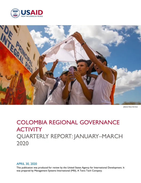 USAID Colombia - Regional Governance Activity- Quarterly Technical Report - JAN-MAR 2020