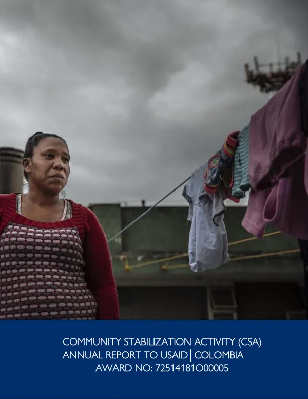 Community Stabilization Activity (CSA) Annual Report to USAID Colombia