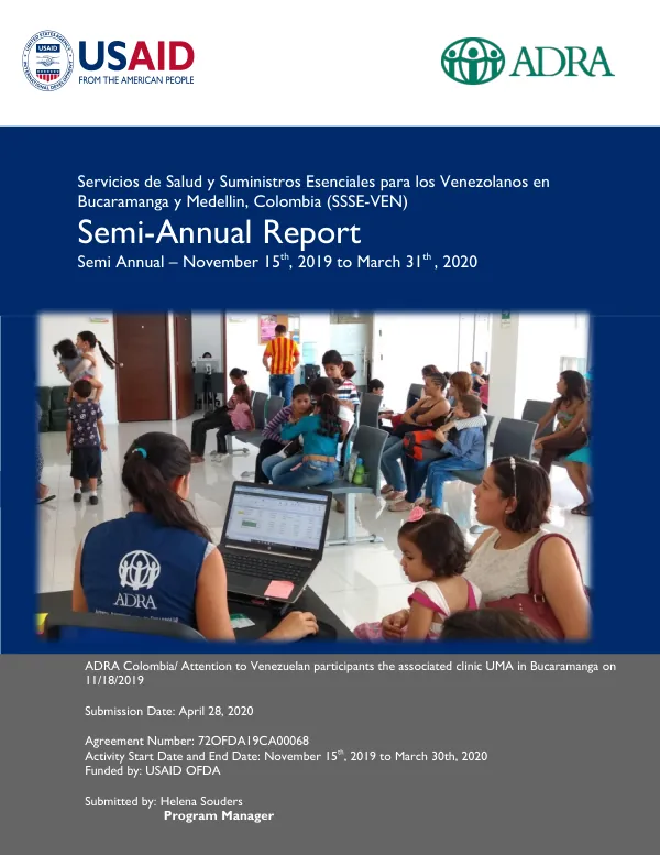 Servicios de Salud y Suministros Esenciales para los Venezolanos en Bucaramanga y Medellin, Colombia (SSSE-VEN) Semi-Annual Report