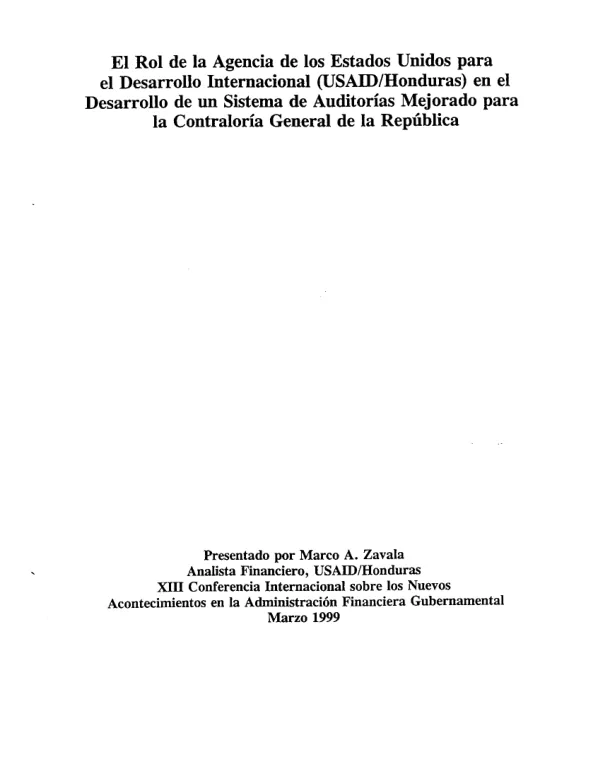 Rol de la Agencia de los Estados Unidos para el Desarrollo Internacional (USAID/Honduras) en el desarrollo de un sistema de auditorias mejorado para la Contraloria General de la Republica [de Honduras]