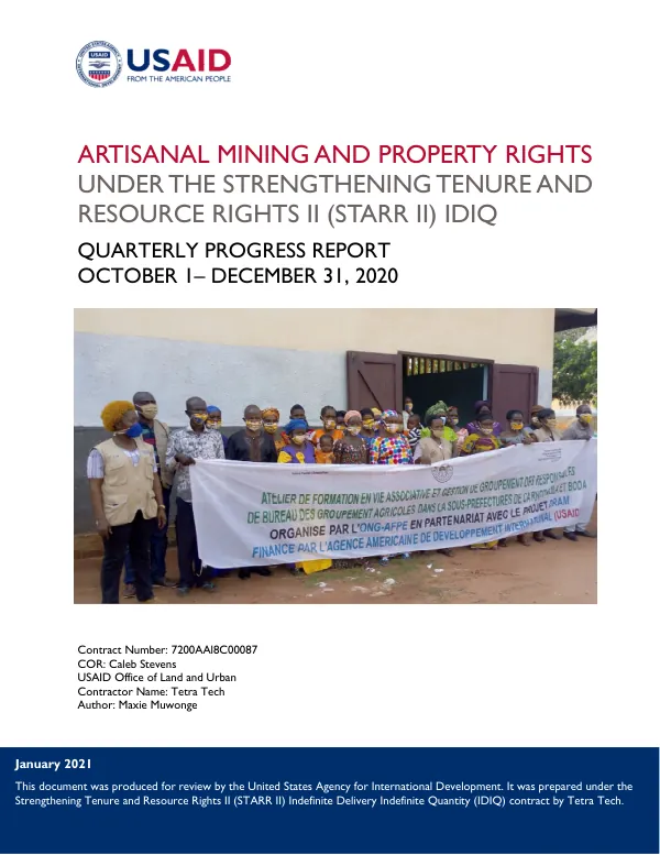 Quarterly Progress Report: Artisanal Mining and Property Rights under the Strengthening Tenure and Resource Rights II (STARR II) IDIQ