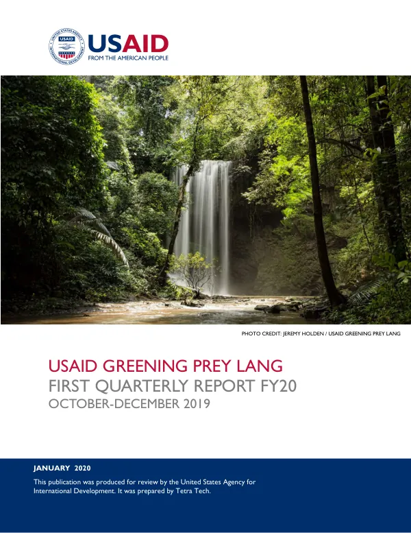 USAID GREENING PREY LANG: FY20 FIRST QUARTERLY REPORT