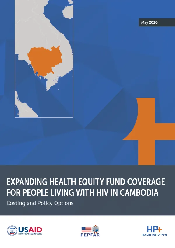 Expanding Health Equity Fund Coverage for People Living with HIV in Cambodia: Costing and Policy Options