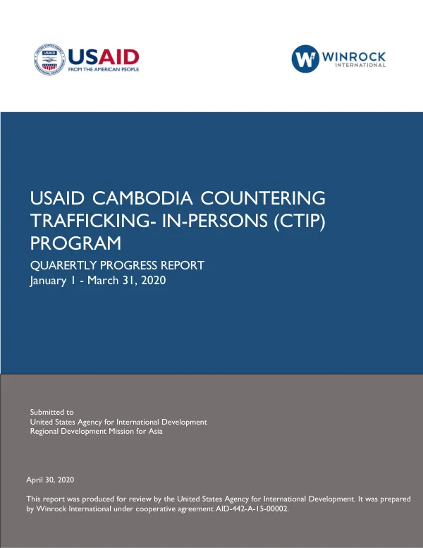USAID Cambodia Countering Trafficking-In-Persons (CTIP) Program Quarterly Progress Report: January 1 – March 31, 2020