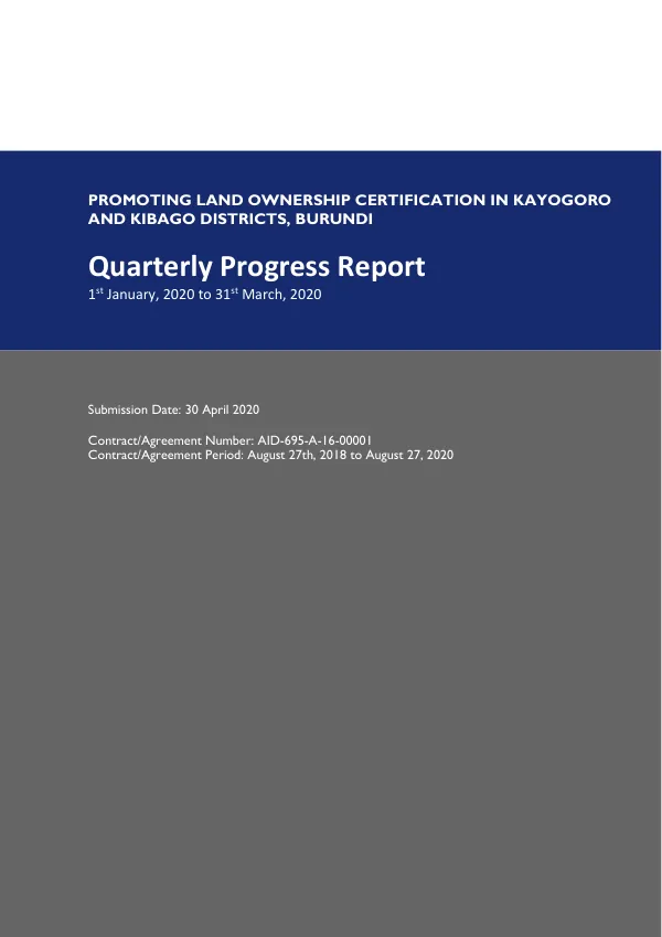 Quarterly Progress Report: Promoting Land Ownership Certification in Kayogoro and Kibago Districts, Burundi