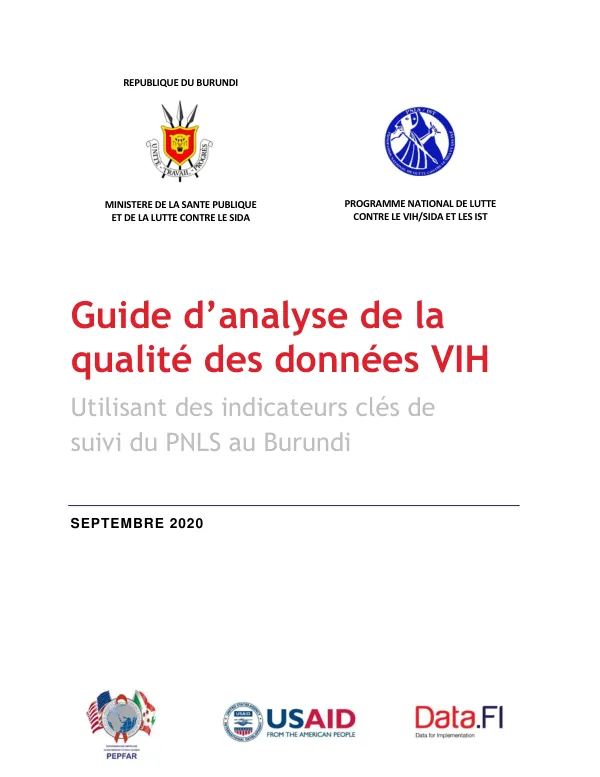 Guide d’analyse de la qualité des données VIH utilisant des indicateurs clés de suivi du PNLS au Burundi