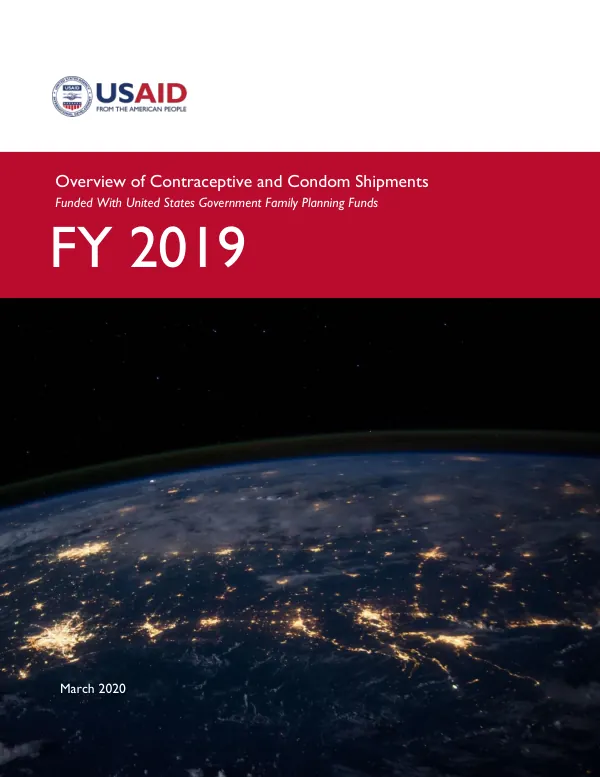 Overview of Contraceptive and Condom Shipments • FY 2019