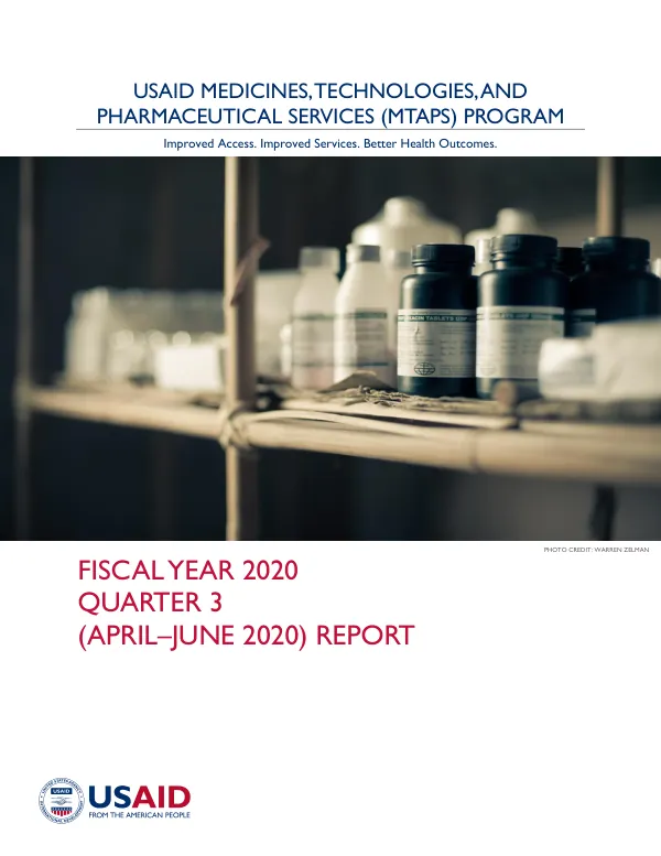 USAID Medicines, Technologies, and Pharmaceutical Services (MTaPS) Program: Quarterly Report Fiscal Year 2020, Quarter 3 (April-June 2020)