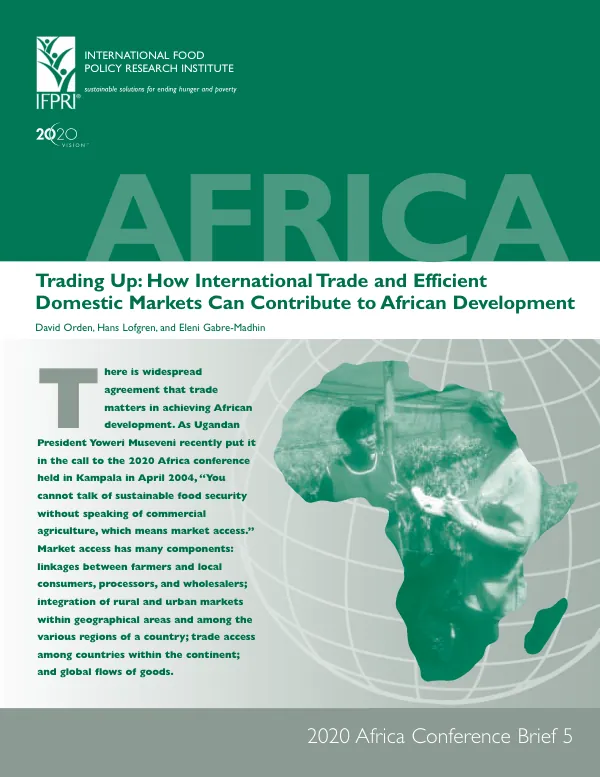 Trading Up: How International Trade and Efficient Domestic Markets Can Contribute to African Development