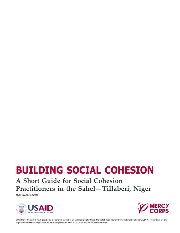 Building Social Cohesion: A Short Guide for Social Cohesion Practitioners in the Sahel