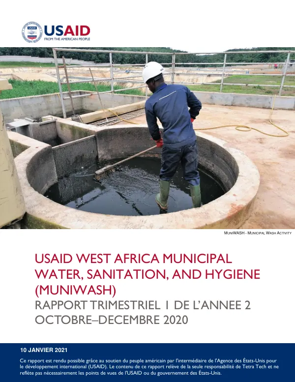 USAID WEST AFRICA MUNICIPAL WATER, SANITATION, AND HYGIENE (MUNIWASH) RAPPORT TRIMESTRIEL 1 DE L'ANNEE 2 OCTOBRE–DECEMBRE 2020